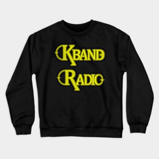 K Band Radio Logo Crewneck Sweatshirt